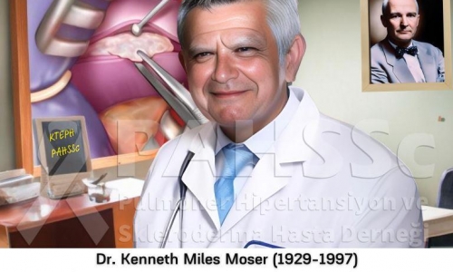 KTEPH'in Tarihçesi -6- Dr. Kenneth Miles Moser (1929-1997) - İlk Başarılı Pulmoner Endarterektomi Ameliyatı (PEA) - 2024.07.17